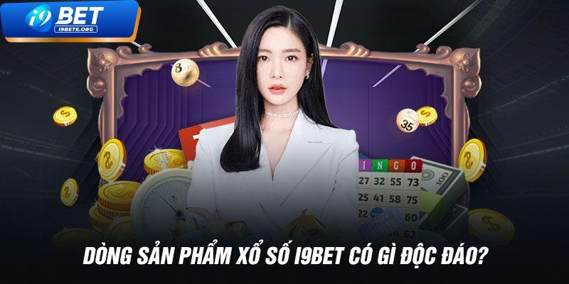 Cách Tham Gia Xổ Số Tại i9BET